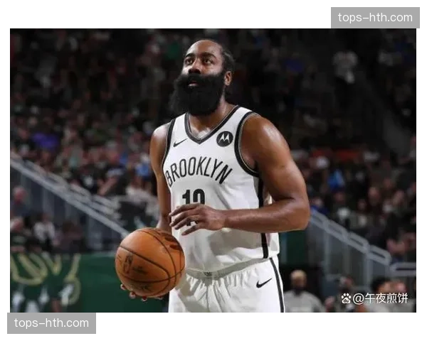 哈登场均7.7助攻组织串联提升骑士进攻流畅性